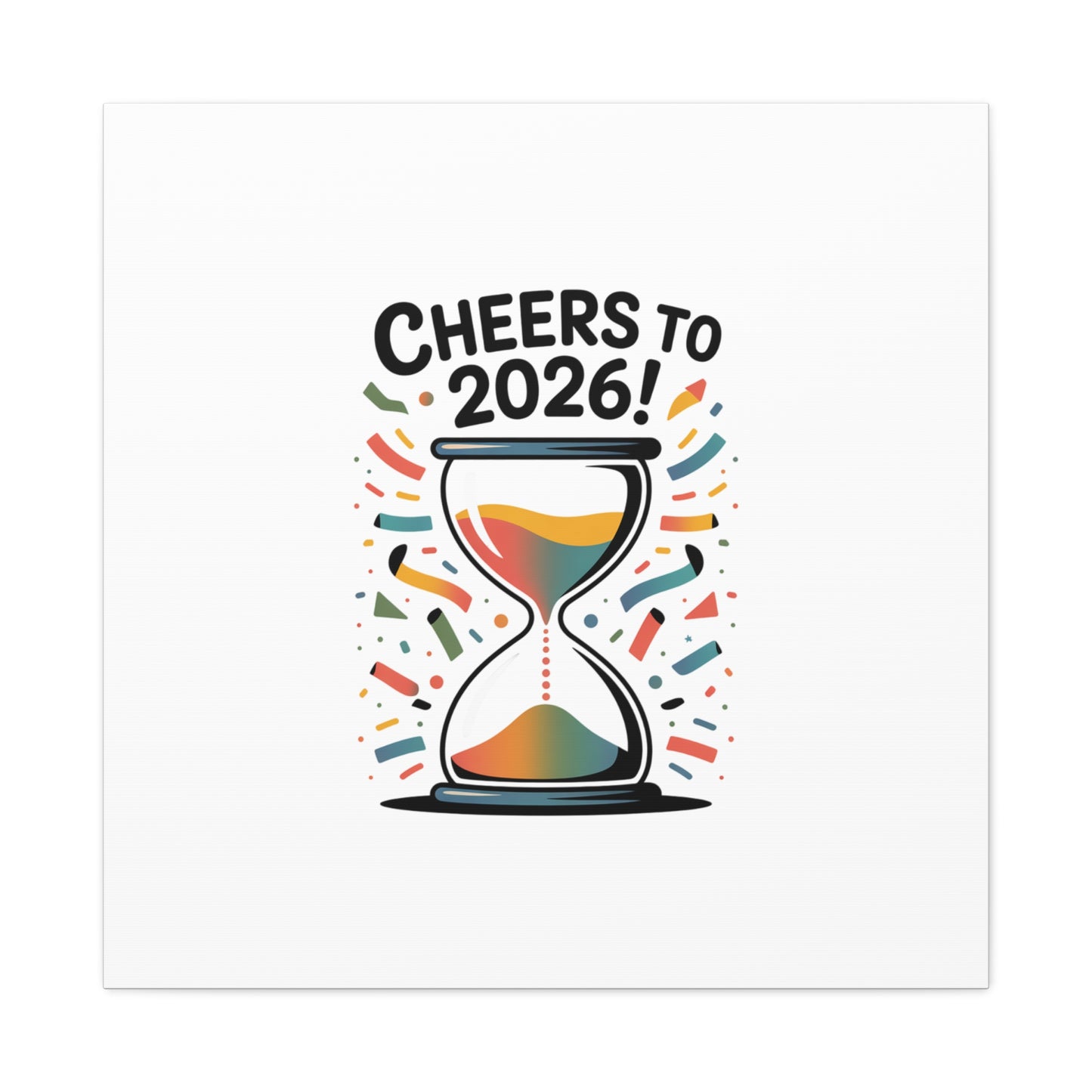 Cheers to 2026 Hourglass Canvas | 2026 goals, new year motivation