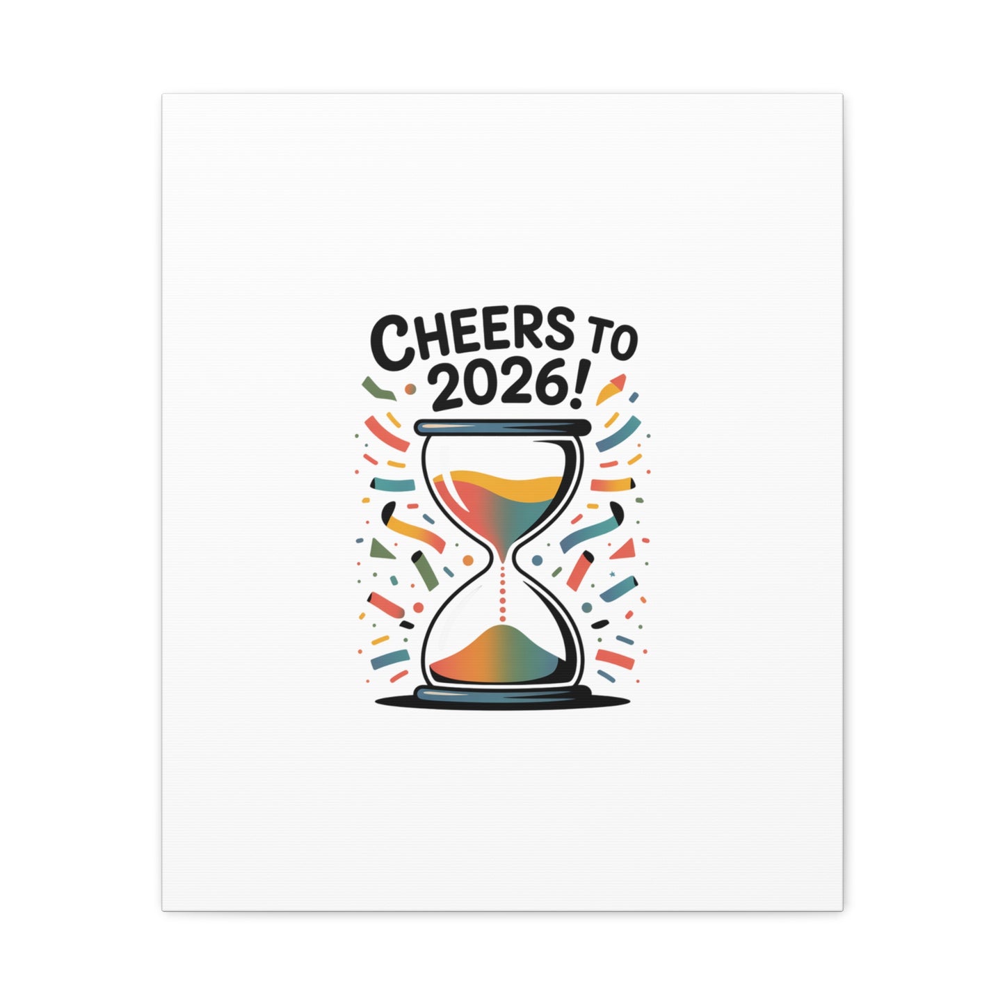 Cheers to 2026 Hourglass Canvas | 2026 goals, new year motivation