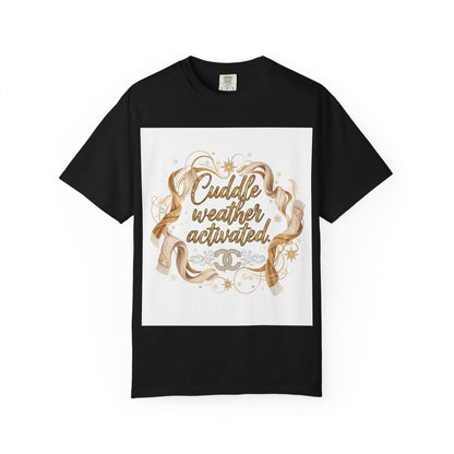 Cuddle Weather Activated T-Shirt — Cozy Autumn Graphic Tee