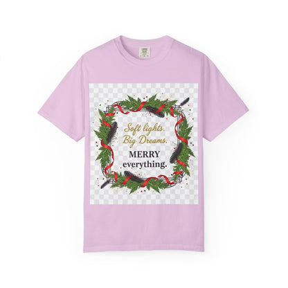Merry Everything Holiday T‑Shirt — "Soft lights. Big Dreams. MERRY everything." Wreath Christmas Tee