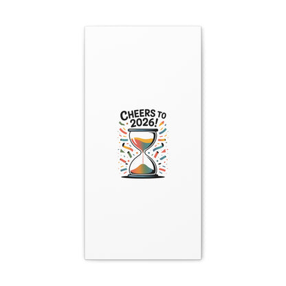 Cheers to 2026 Hourglass Canvas | 2026 goals, new year motivation