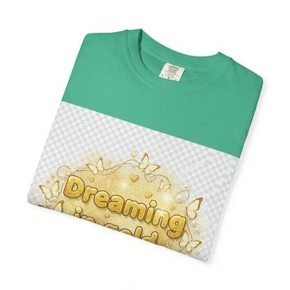 Dreaming in Gold and Glitter T-Shirt