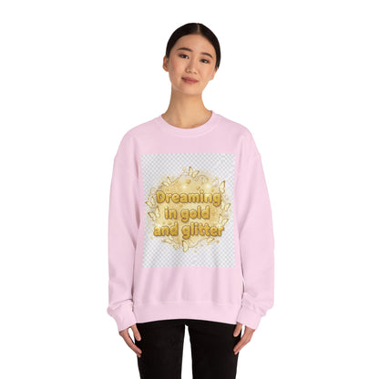 Dreaming in Gold and Glitter Crewneck Sweatshirt