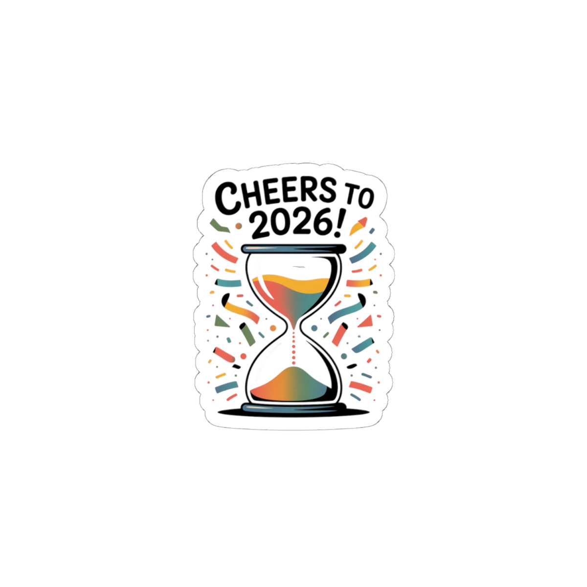 Cheers to 2026 Hourglass Sticker | new year motivation, 2026 goals