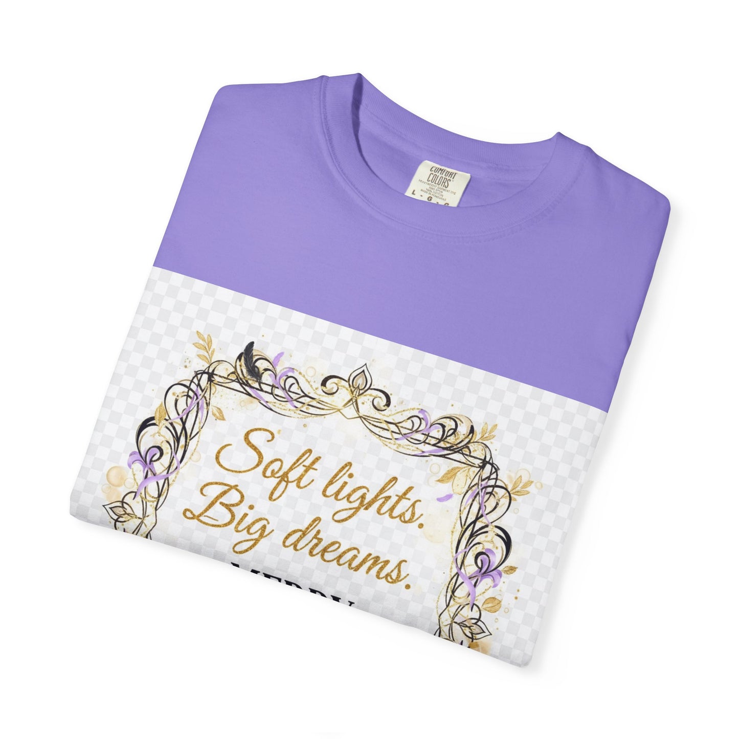 Merry Everything Holiday T-Shirt — “Soft Lights, Big Dreams” Decorative Frame
