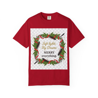 Merry Everything Holiday T‑Shirt — "Soft lights. Big Dreams. MERRY everything." Wreath Christmas Tee