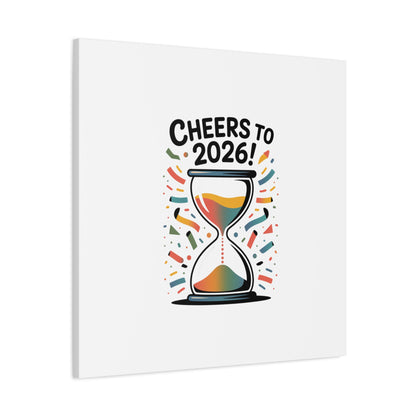 Cheers to 2026 Hourglass Canvas | 2026 goals, new year motivation