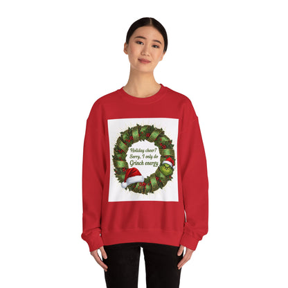 Grinch Energy Holiday Sweatshirt