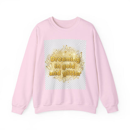 Dreaming in Gold and Glitter Crewneck Sweatshirt