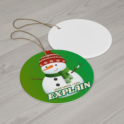 Star Ceramic Ornament – “Dear Santa, I Can Explain” Snowman Christmas Decoration