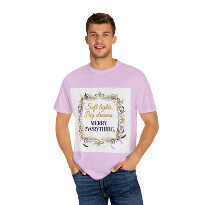 Merry Everything Holiday T-Shirt — “Soft Lights, Big Dreams” Decorative Frame