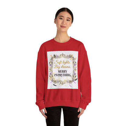 Crewneck Sweatshirt – "Soft lights, Big dreams. MERRY EVERYTHING." Holiday Graphic