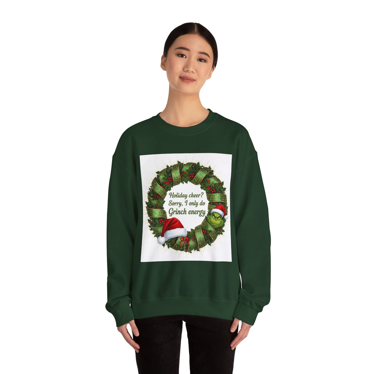 Grinch Energy Holiday Sweatshirt