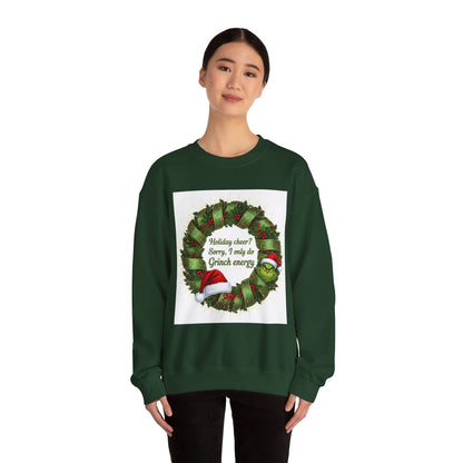 Grinch Energy Holiday Sweatshirt