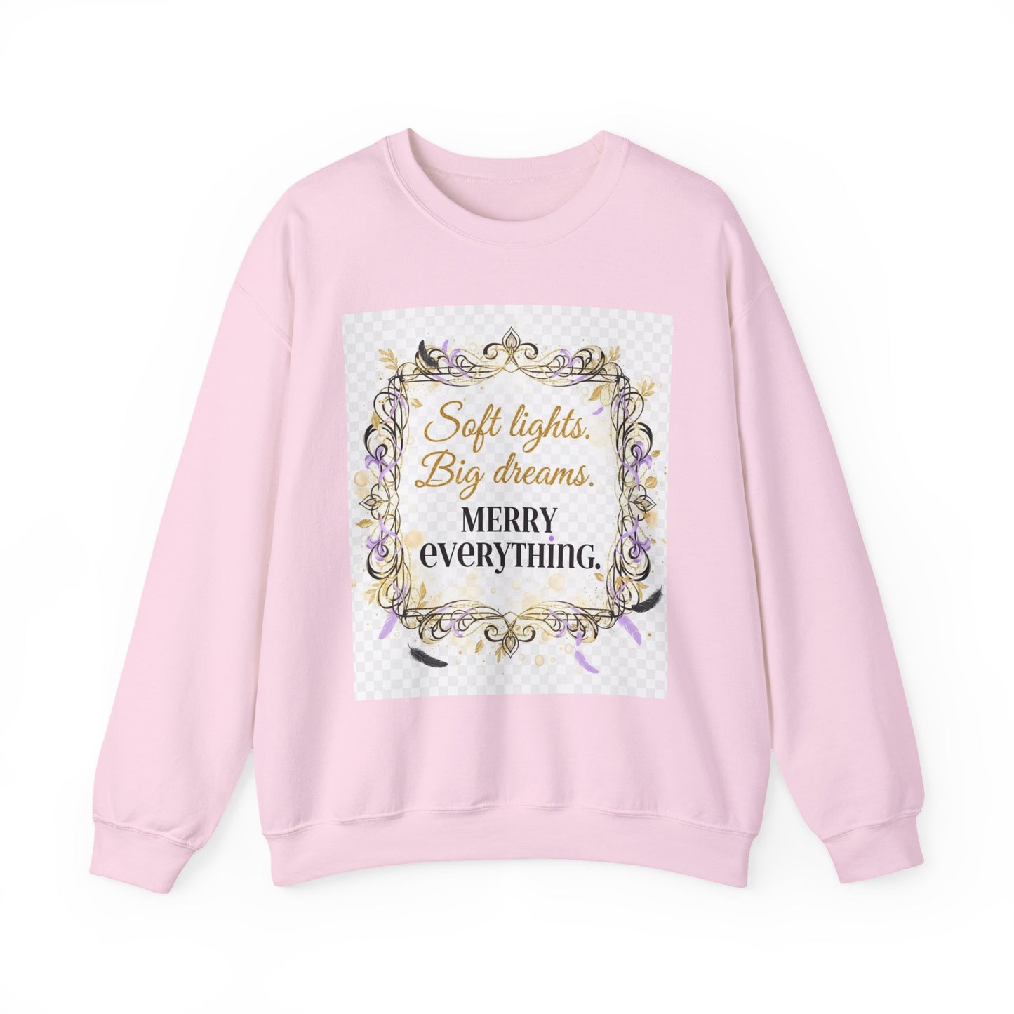 Crewneck Sweatshirt – "Soft lights, Big dreams. MERRY EVERYTHING." Holiday Graphic