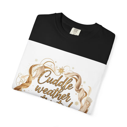 Cuddle Weather Activated T-Shirt — Cozy Autumn Graphic Tee