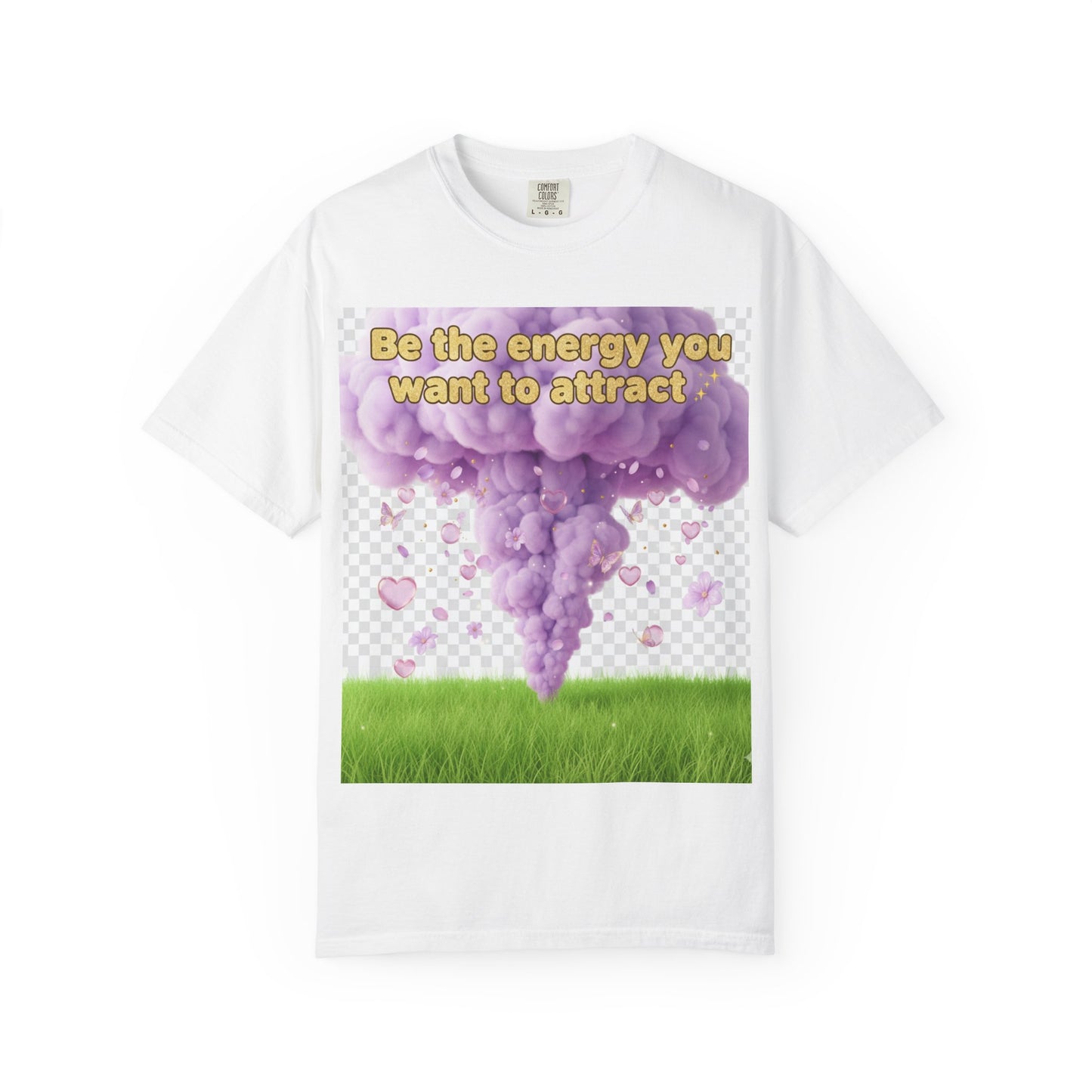 Inspirational Graphic T-Shirt — "Be the energy you want to attract"