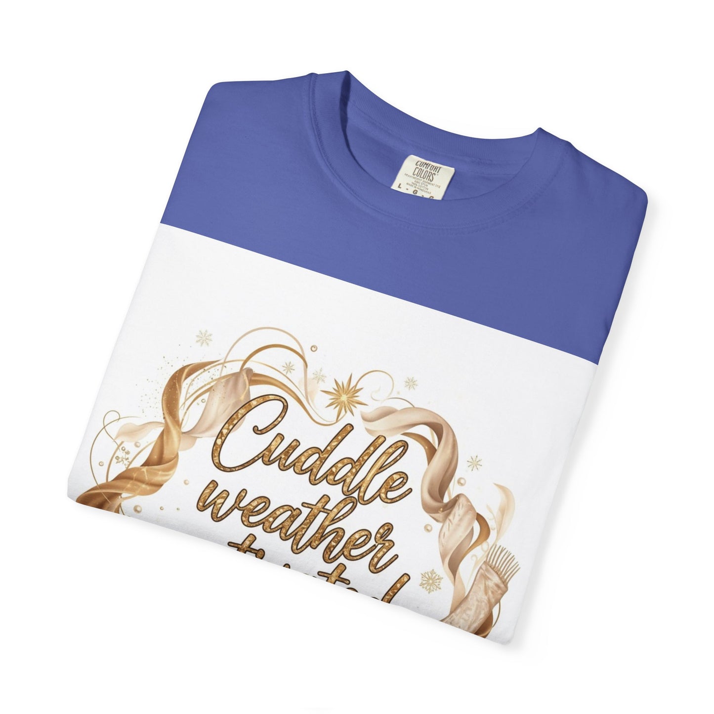 Cuddle Weather Activated T-Shirt — Cozy Autumn Graphic Tee