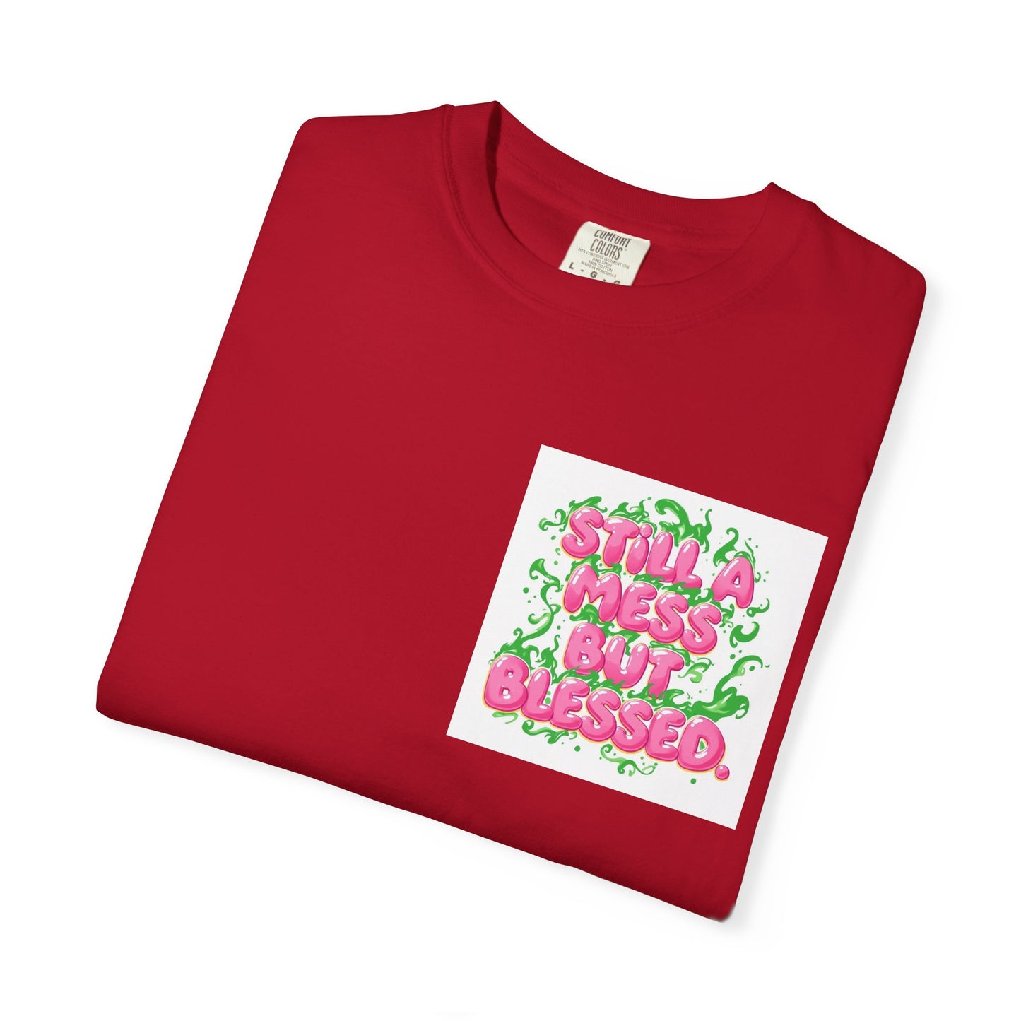 T-Shirt - 'Still A Mess But Blessed' Floral Graphic Tee