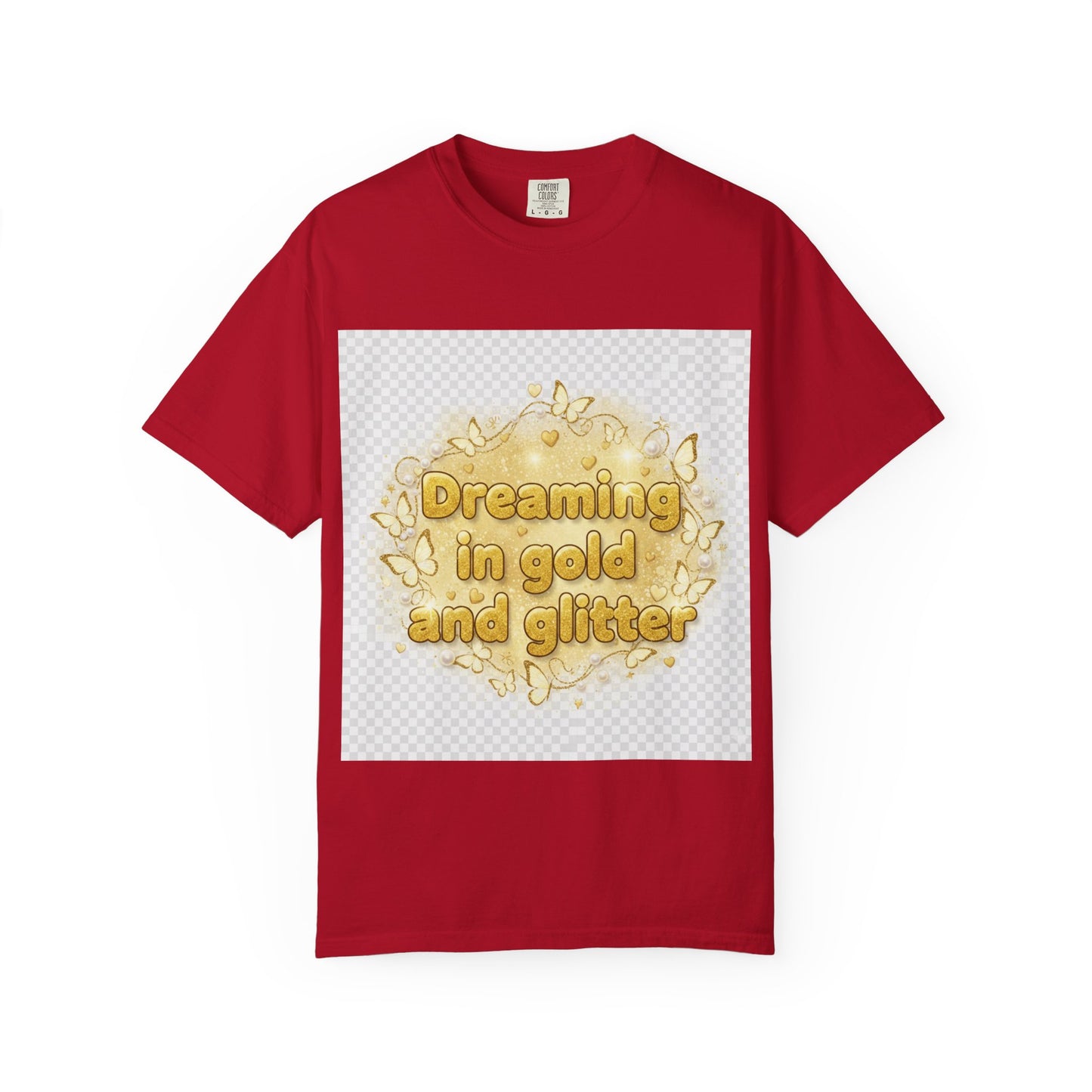 Dreaming in Gold and Glitter T-Shirt