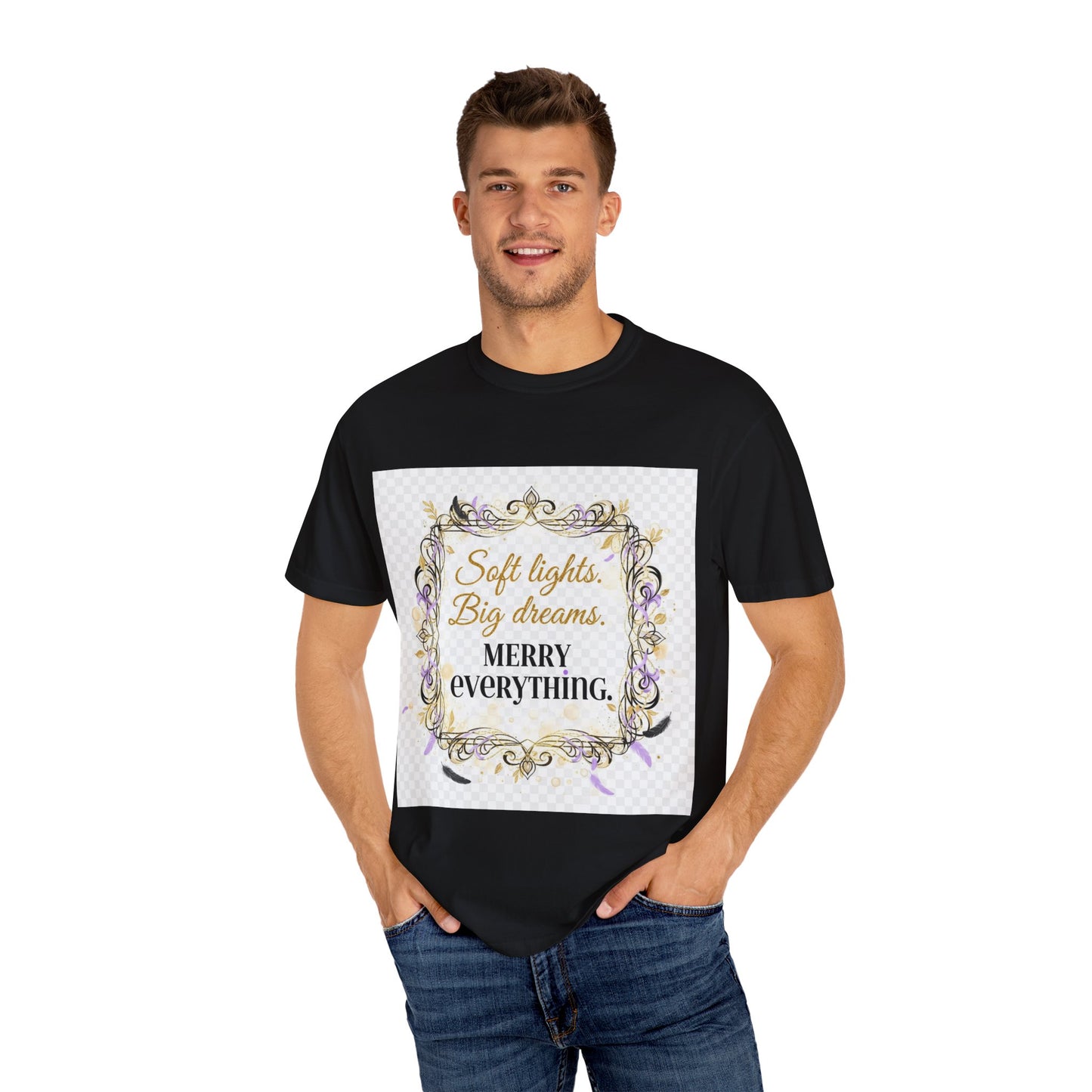 Merry Everything Holiday T-Shirt — “Soft Lights, Big Dreams” Decorative Frame