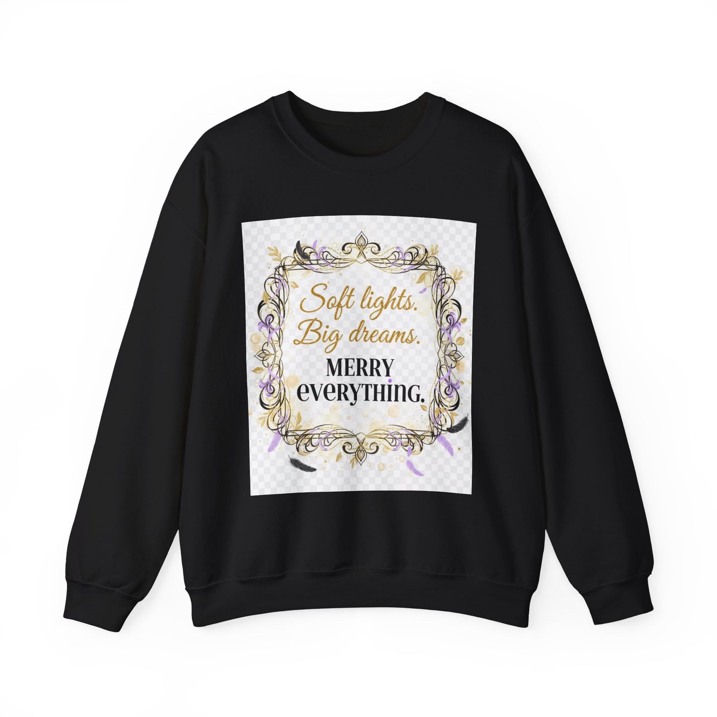 Crewneck Sweatshirt – "Soft lights, Big dreams. MERRY EVERYTHING." Holiday Graphic