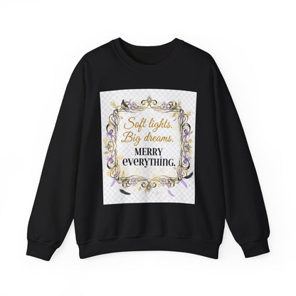 Crewneck Sweatshirt – "Soft lights, Big dreams. MERRY EVERYTHING." Holiday Graphic
