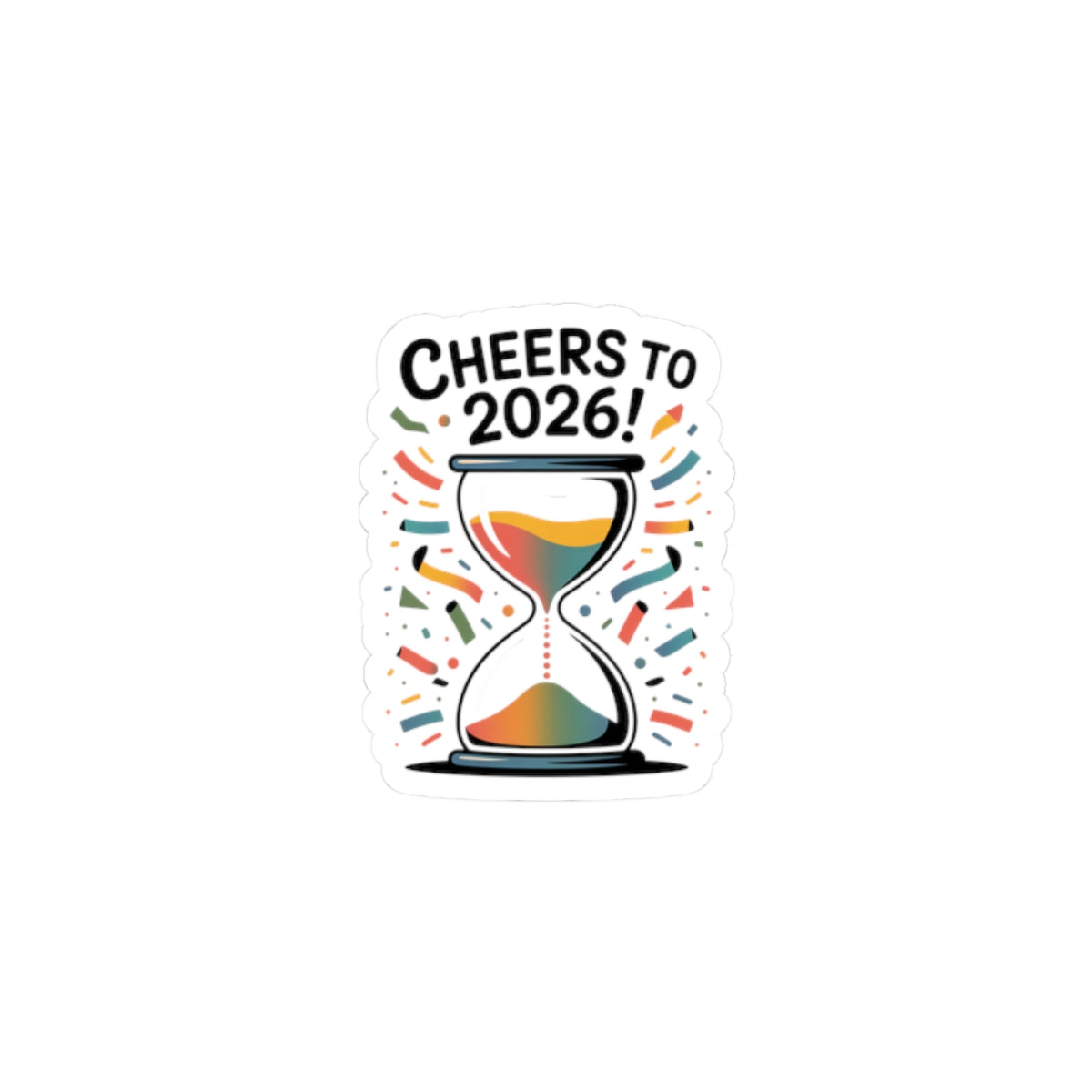 Cheers to 2026 Hourglass Sticker | new year motivation, 2026 goals