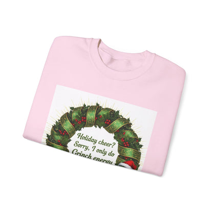 Grinch Energy Holiday Sweatshirt