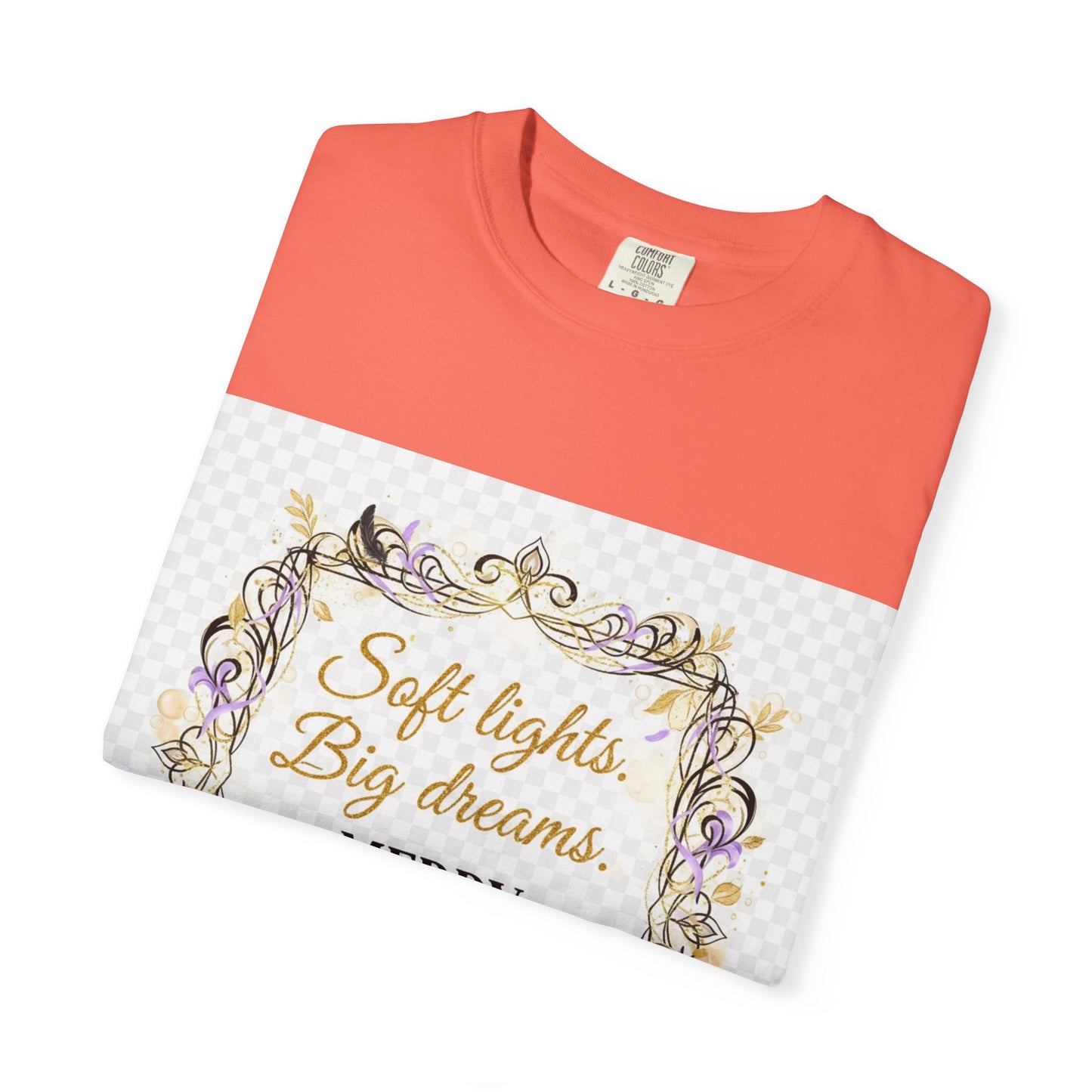 Merry Everything Holiday T-Shirt — “Soft Lights, Big Dreams” Decorative Frame
