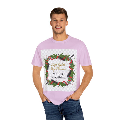 Merry Everything Holiday T‑Shirt — "Soft lights. Big Dreams. MERRY everything." Wreath Christmas Tee