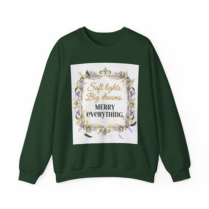 Crewneck Sweatshirt – "Soft lights, Big dreams. MERRY EVERYTHING." Holiday Graphic