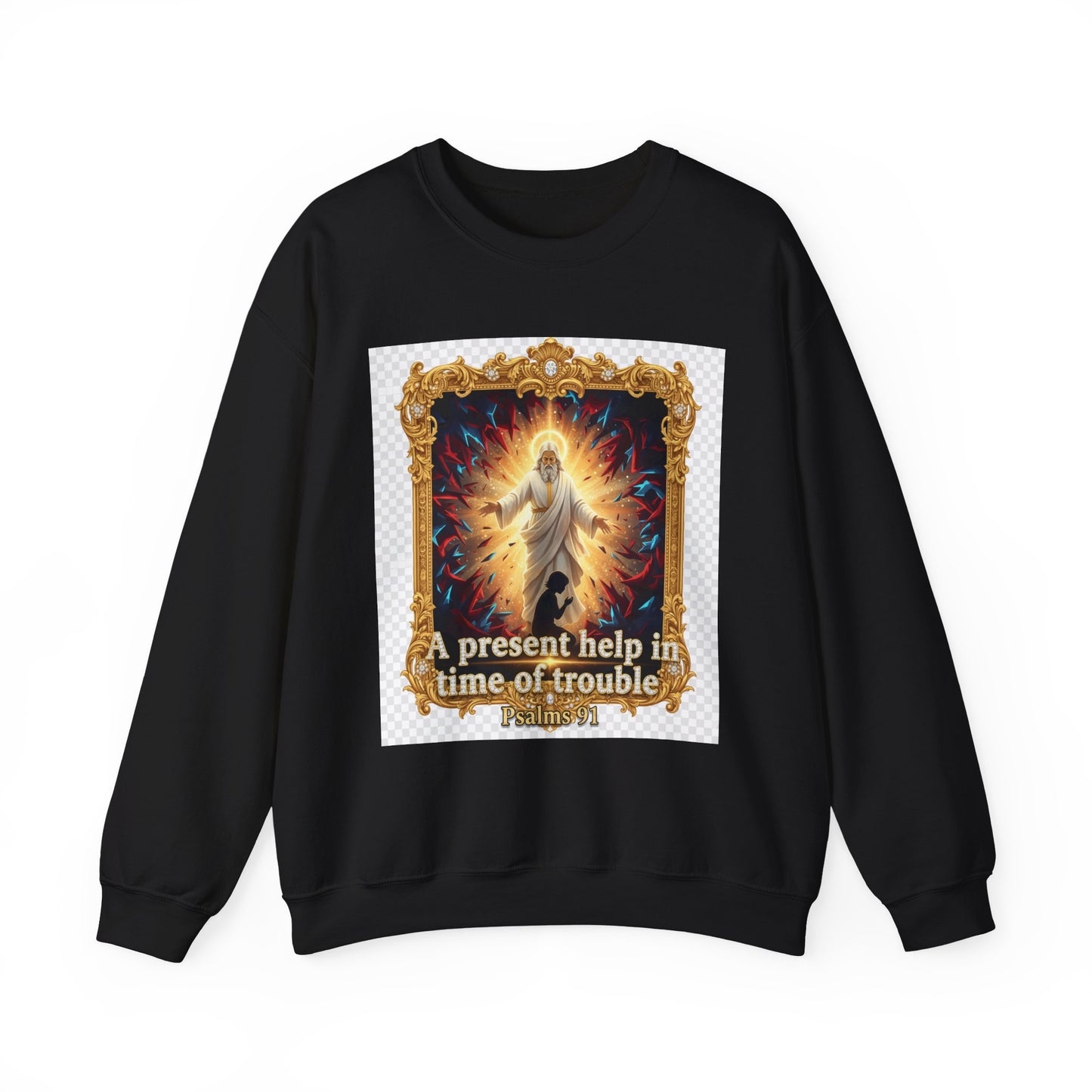 Christian Crewneck Sweatshirt — "A Present Help in Time of Trouble" Psalm 46 Design