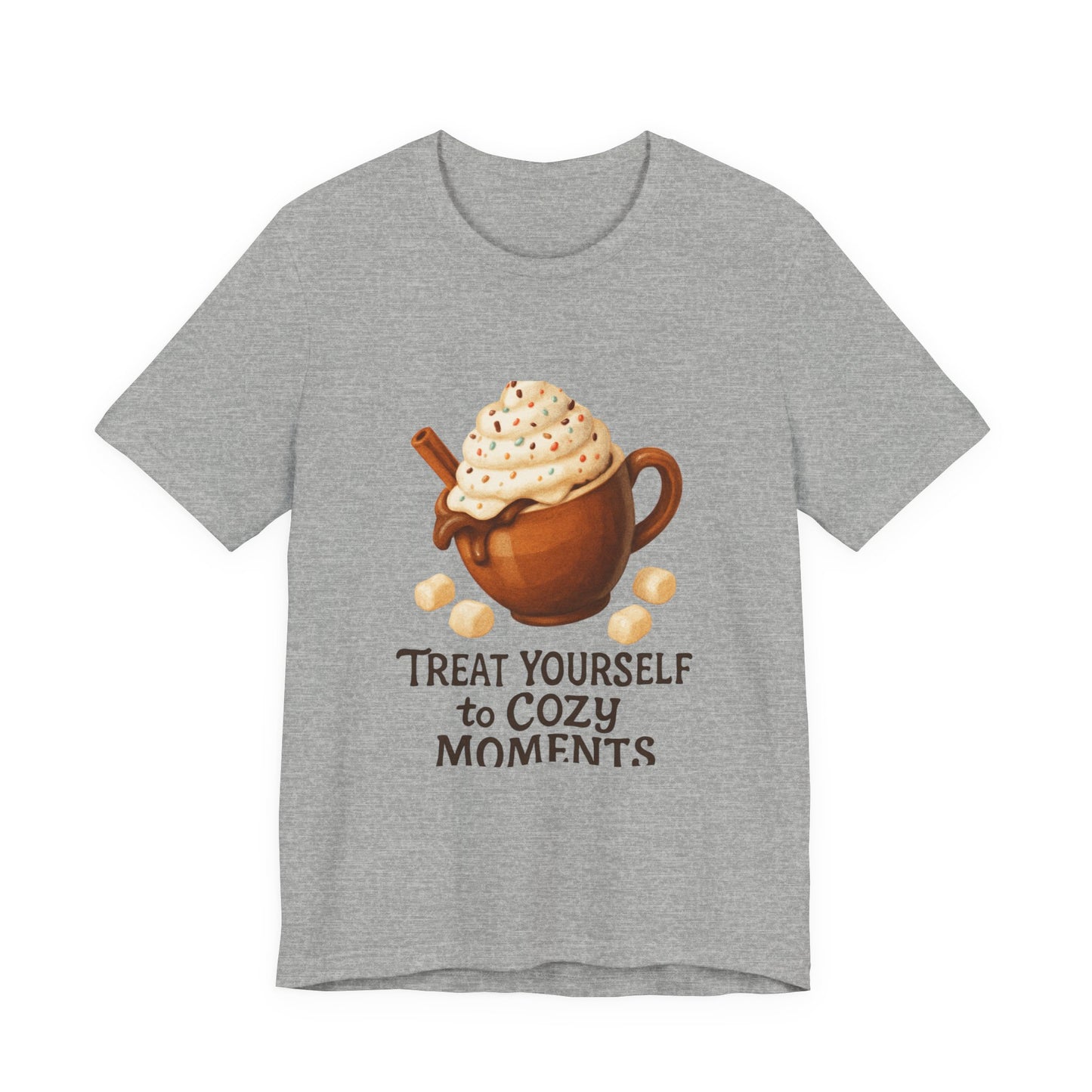 Cozy Cocoa Tee — "Treat Yourself to Cozy Moments" Hot Chocolate Shirt