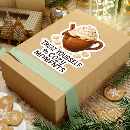 Cozy Cocoa Sticker — "Treat Yourself to Cozy Moments" Kiss-Cut Sticker