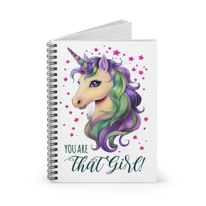 Unicorn Spiral Notebook — "You Are That Girl" Ruled Journal