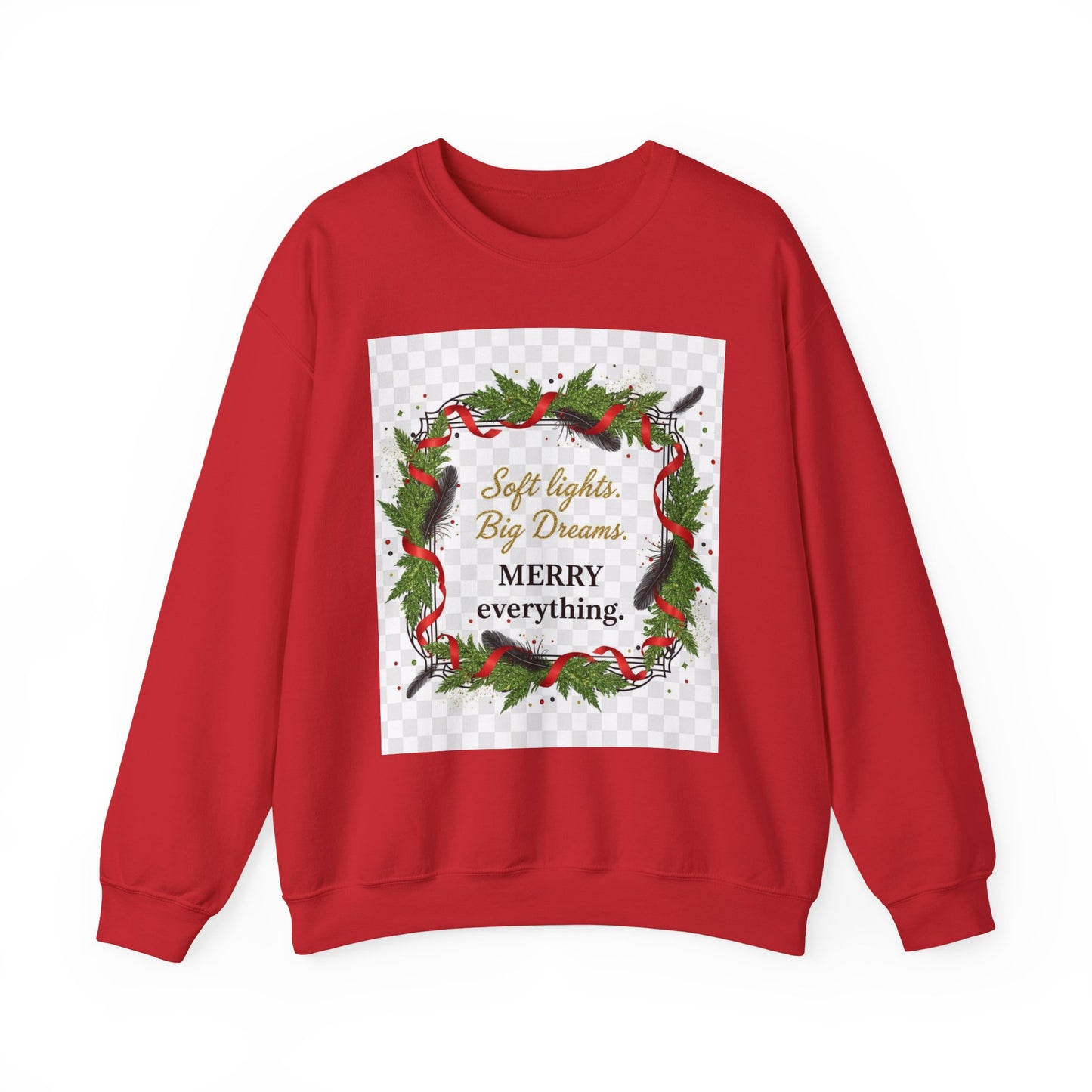 Merry Everything Wreath Crewneck Sweatshirt — "Soft lights, Big Dreams" Holiday Pullover