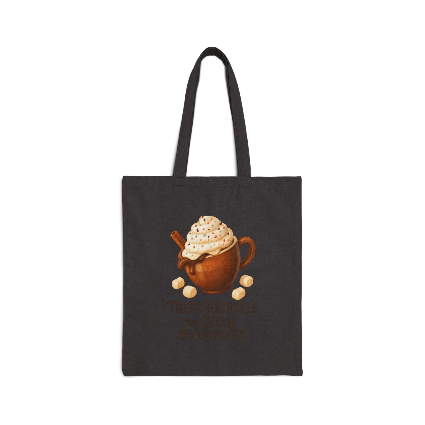 Canvas Tote — "Treat Yourself to Cozy Moments" Hot Cocoa Tote Bag