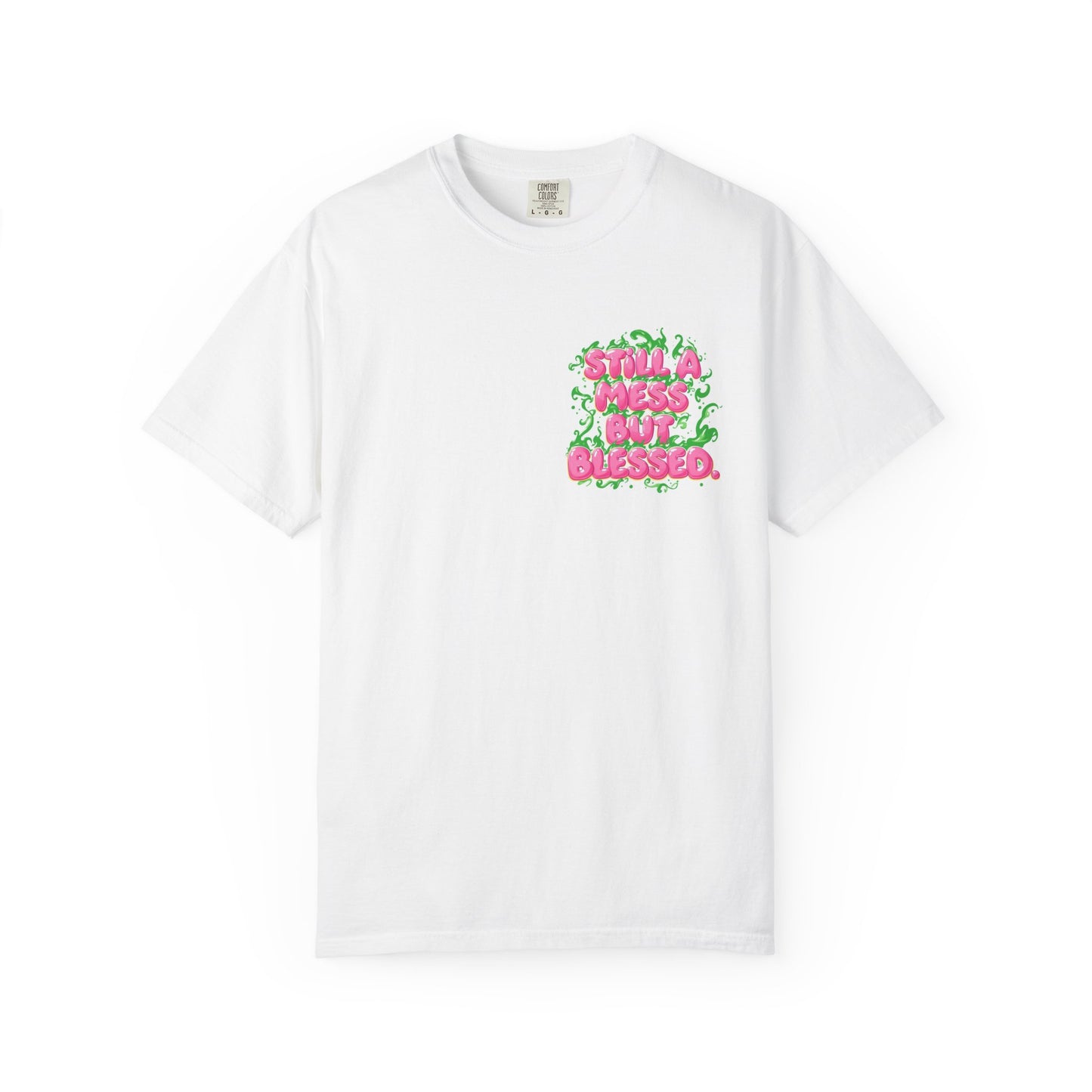 T-Shirt - 'Still A Mess But Blessed' Floral Graphic Tee