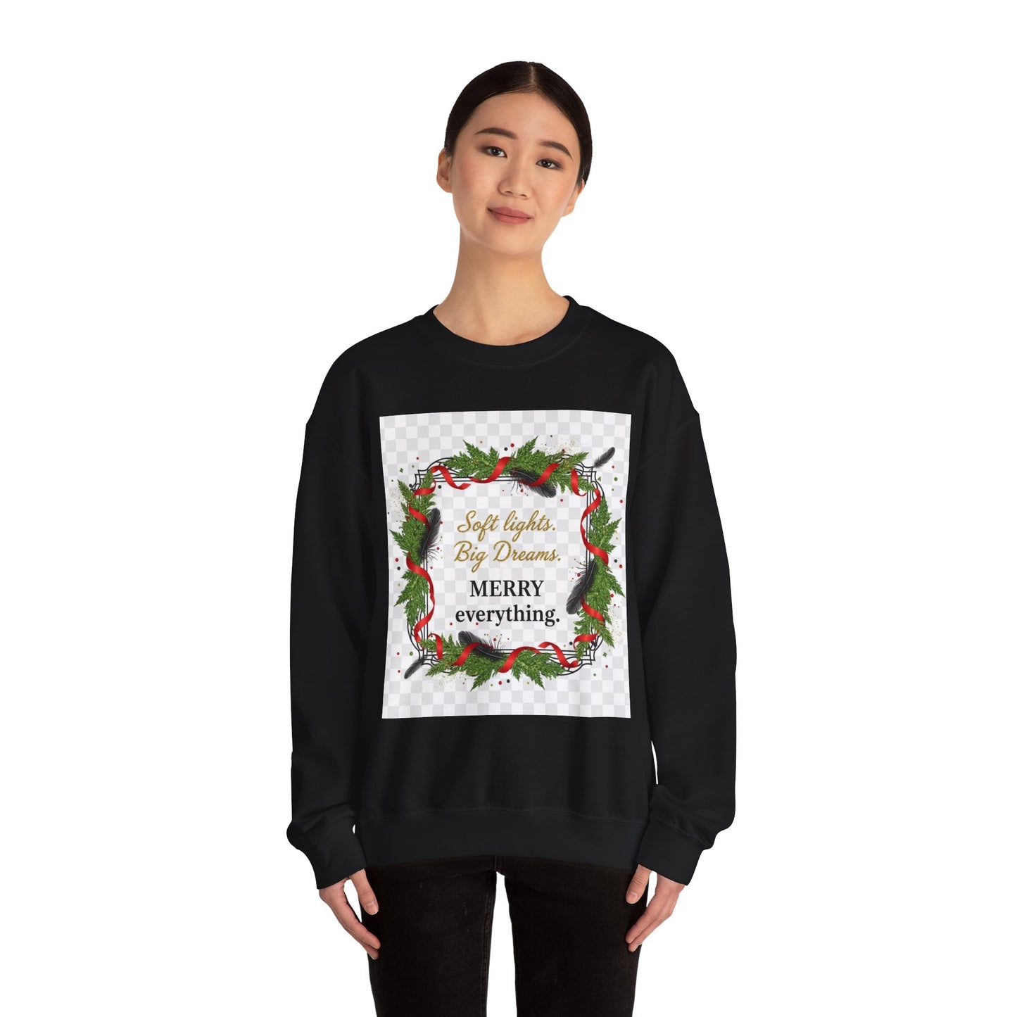 Merry Everything Wreath Crewneck Sweatshirt — "Soft lights, Big Dreams" Holiday Pullover