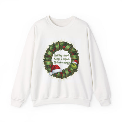 Grinch Energy Holiday Sweatshirt