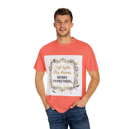 Merry Everything Holiday T-Shirt — “Soft Lights, Big Dreams” Decorative Frame