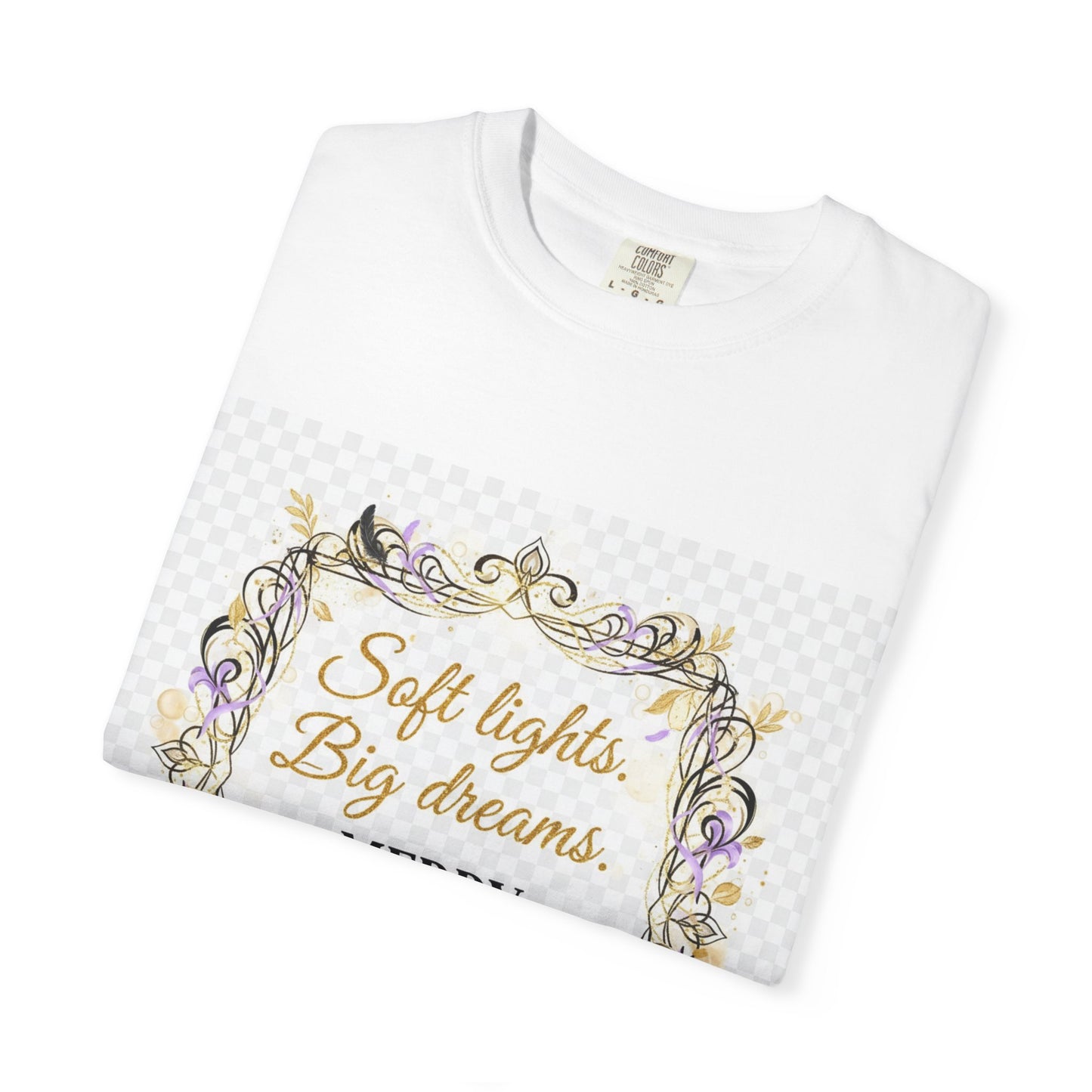 Merry Everything Holiday T-Shirt — “Soft Lights, Big Dreams” Decorative Frame