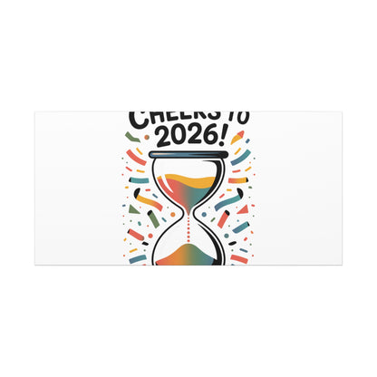 Cheers to 2026 Hourglass Canvas | 2026 goals, new year motivation
