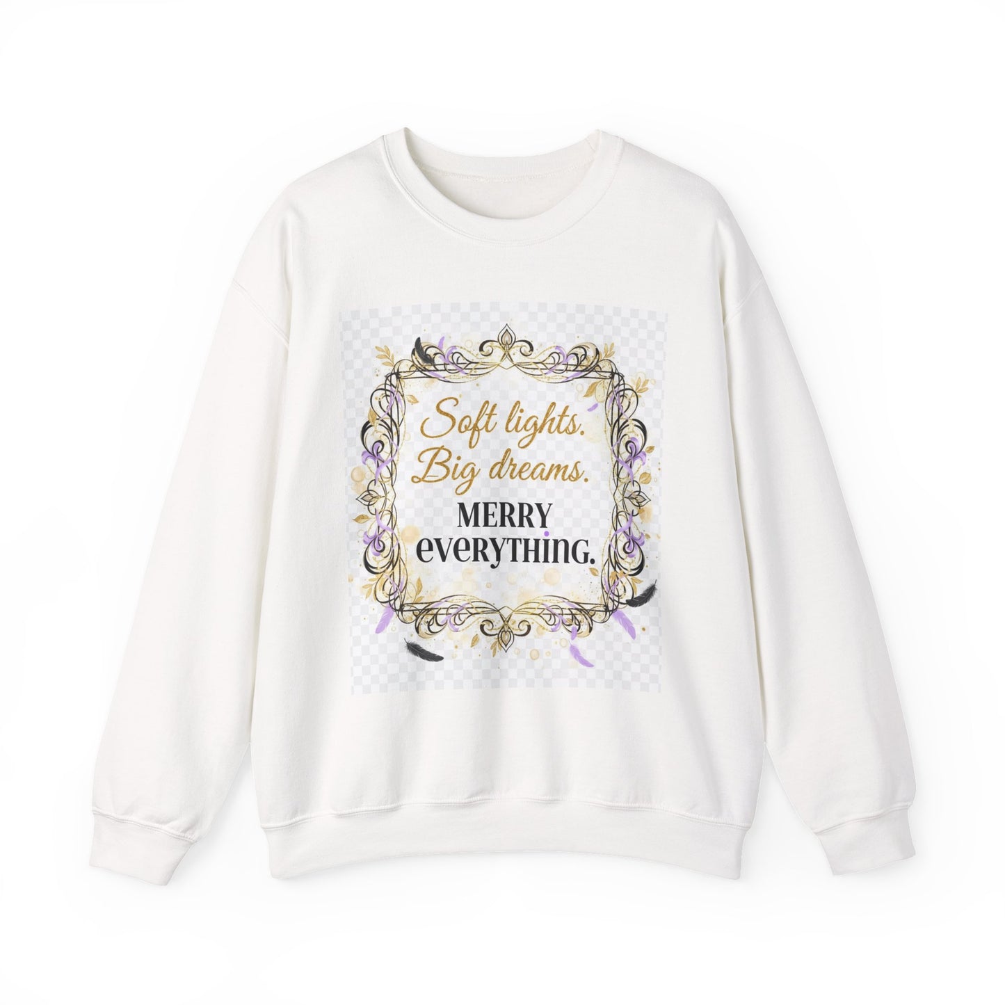 Crewneck Sweatshirt – "Soft lights, Big dreams. MERRY EVERYTHING." Holiday Graphic