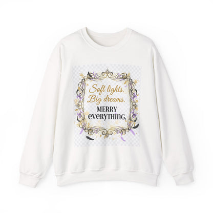 Crewneck Sweatshirt – "Soft lights, Big dreams. MERRY EVERYTHING." Holiday Graphic