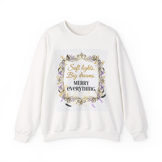 Crewneck Sweatshirt – "Soft lights, Big dreams. MERRY EVERYTHING." Holiday Graphic