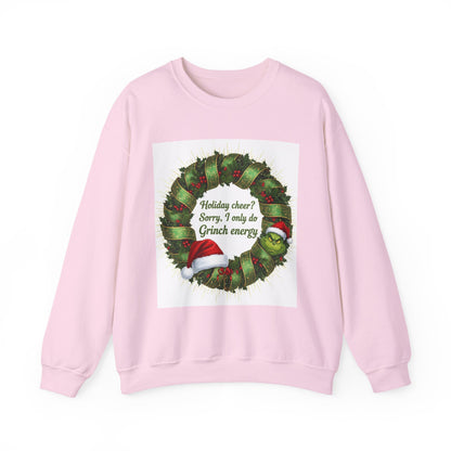 Grinch Energy Holiday Sweatshirt