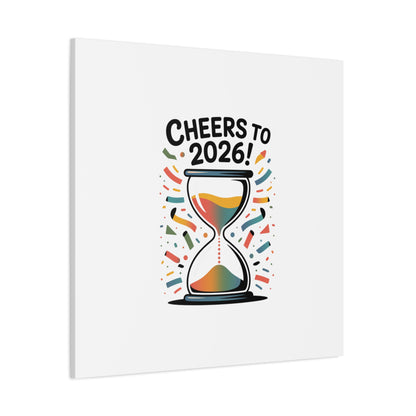 Cheers to 2026 Hourglass Canvas | 2026 goals, new year motivation