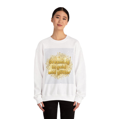 Dreaming in Gold and Glitter Crewneck Sweatshirt